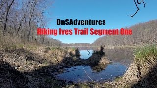 DnSAdventures - Hiking Ives Trail Segment One