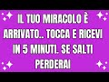 💌L'angelo dice: LA TUA RICCHEZZA SCORRERÀ IN 10 MINUTI!🙏 NON IGNORARE QUESTA BENEDIZIONE! DIO DICE