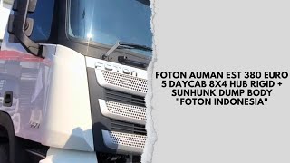 Akhirnya Foton Auman EST Versi Indonesia Punya Varian Terbaru.