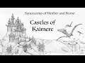 Sanctuaries of Timber and Stone: Castles of Kaimere