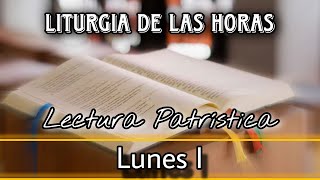 Lectura Patrística para el día Lunes de la Semana I del Tiempo Ordinario