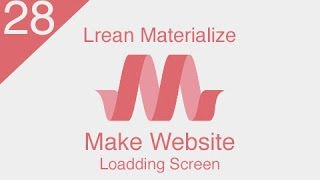 [ Learn Materialize ] #28 : Make Website ( Loading Screen )