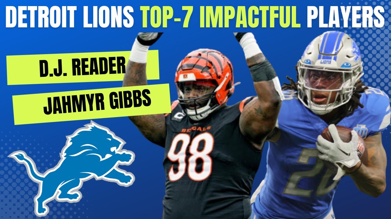 Lions Top 7 Impactful Players For Detroit Lions 2024 Nfl Season Ft