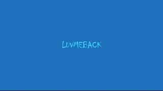 LUVMEBACK - Hazriq ft. Haikal (Animated Music Video)