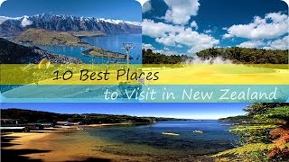 10 best places to visit in new zealand