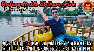 Alleppey Backwaters Boating | Unforgettable Shikara Ride Experience in Kerala