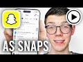 How To Send Videos As Normal Snaps From Camera Roll On Snapchat - Full Guide