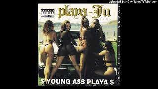 Playa-Ju - Hit It Once