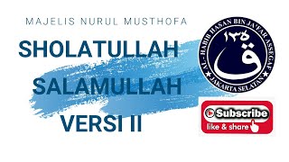 Qasidah Sholatullah Salamullah Majelis Nurul Musthofa