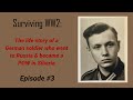 WW2: Story of a German soldier in Russia & POW in Siberia.  Episode #3