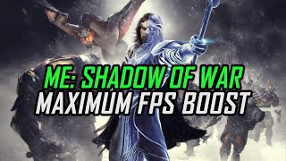 Middle-earth: Shadow of War | How to Get Maximum FPS Boost and Fix Lag