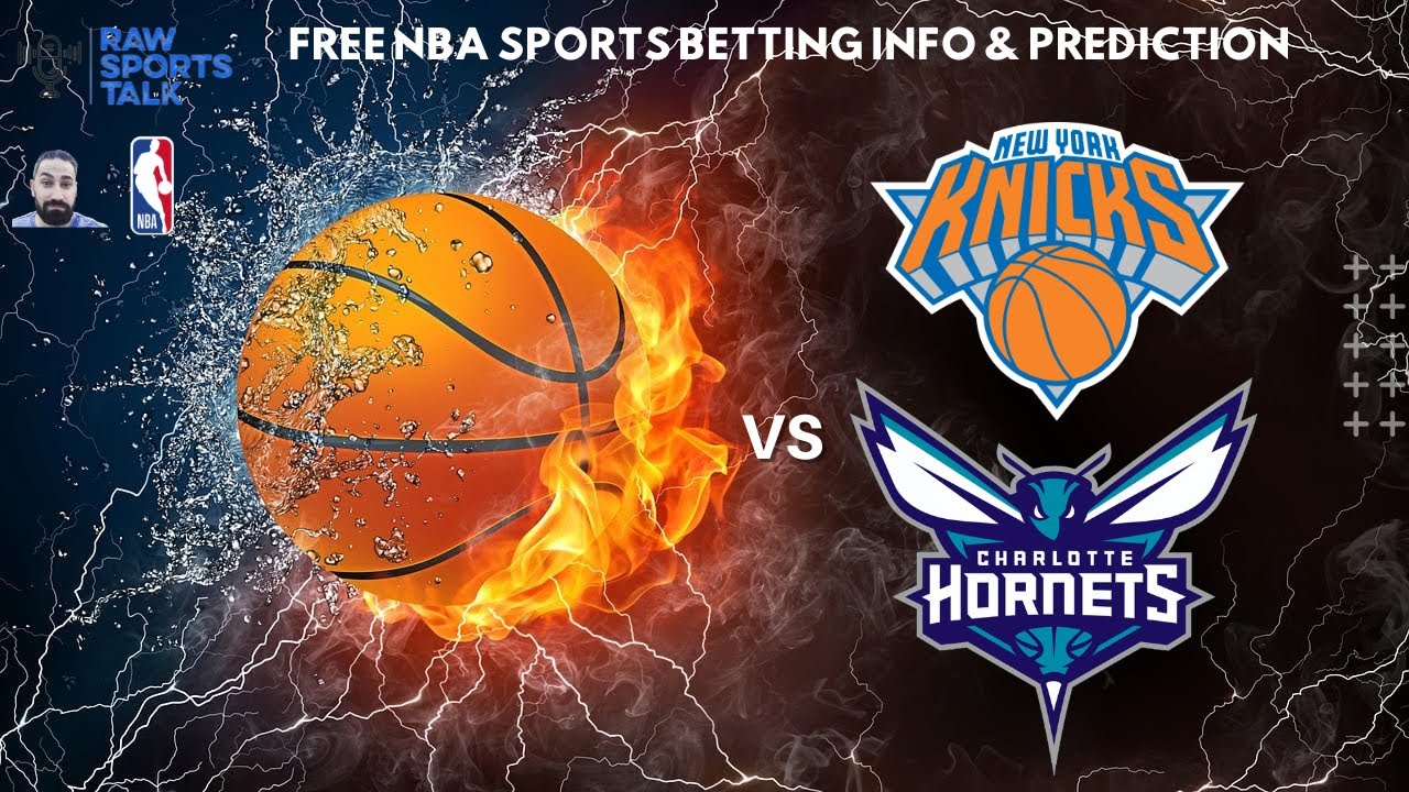 New York Knicks VS Charlotte Hornets NBA : Betting Info For 11/12/23 ...