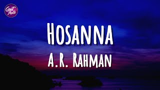 A.R. Rahman - Hosanna (Lyrics)