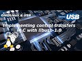 GNU/Linux & USB - Implementing Control Transfers in C with libusb-1.0