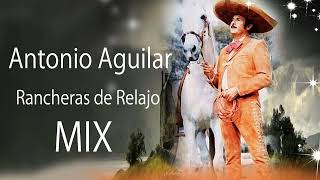 Antonio Aguilar Rancheras de Relajo en MIX dj Juan Patena