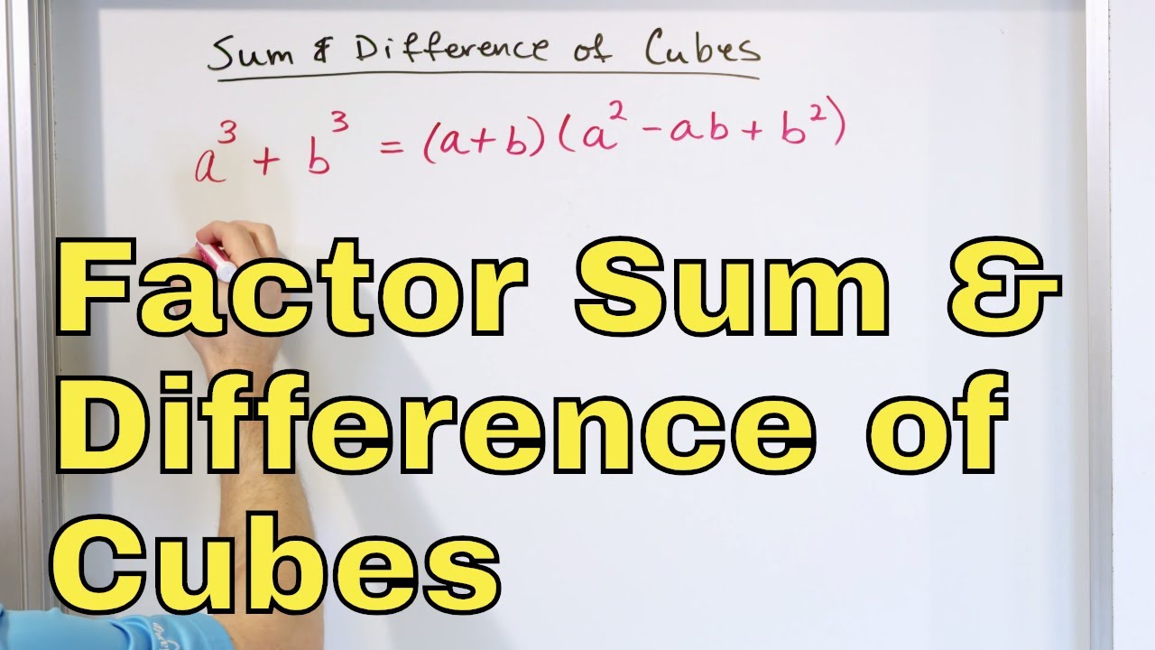 10 - Factor Sum Of Cubes And Difference Of Cubes In Algebra, Part 1 ...