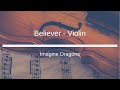 Imagine Dragons - Believer - Violin Sheet Music