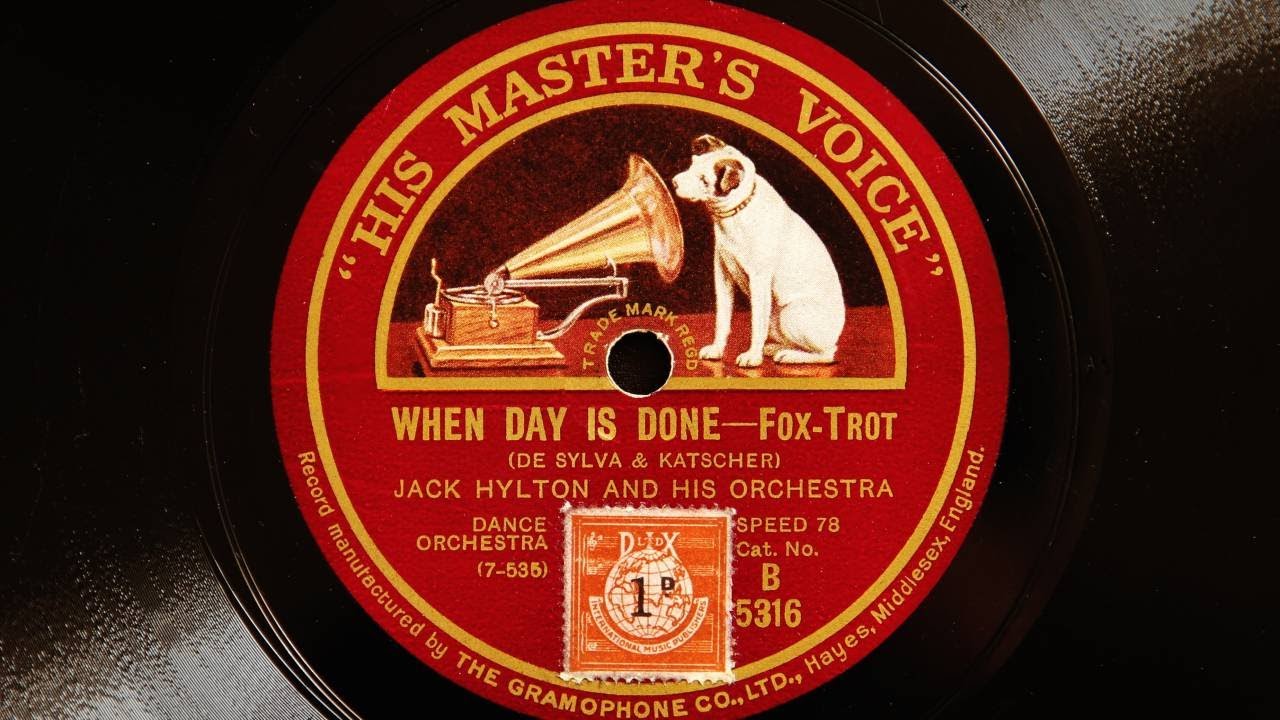 Jack Hylton And His Orchestra - When Day Is Done (1927) - YouTube