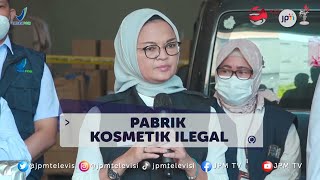 BPOM Grebek Pabrik Kosmetik Ilegal di Penjaringan