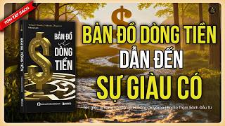 [Tóm Tắt Sách] Bản Đồ Về Dòng Tiền| Sự Giàu Có Đến Từ Nắm Rõ Dòng Chảy Của Tiền Trong Doanh Nghiệp
