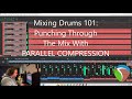 Mixing Drums 101: Punching Through The Mix With PARALLEL COMPRESSION!