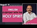 ENGLISH | EVERYDAY WITH THE HOLY SPIRIT | August 9 | Bro.G.P.S. Robinson