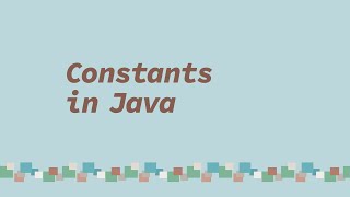 Constants in Java