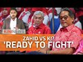 #KiniNews: Zahid ‘ready to fight’, Umno wings want ‘traitor’ sacked