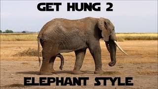 GET HUNG 2 ELEPHANT STYLE !!! Subliminals Frequencies