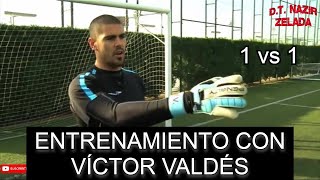 Víctor Valdés Enseña Como Ganar el 1vs1 | Entrenamiento Porteros