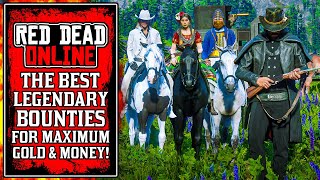 The BEST Legendary Bounties For The HIGHEST PAY in Red Dead Online! (RDR2 Legendary Bounty Guide)