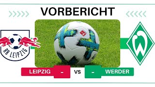 ⚽ RB Leipzig - Werder Bremen | 32. Spieltag – Vorbericht