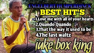 Best 4 hits song (Engelbert humperdinck) Cover by  Tatay Domingo quigao pride of bohol