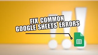 How to Fix Common Google Sheets Errors (Ref, Value, and More)