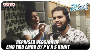 Reprised Version Of Emo Emo Emoo By P V N S Rohit || Devadas Songs