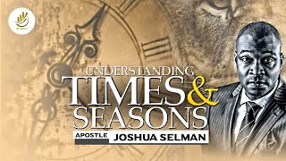 MAXIMIZE TIMES \u0026 SEASONS FOR SUCCESS‼️ APOSTLE JOSHUA SELMAN REVEALS HOW