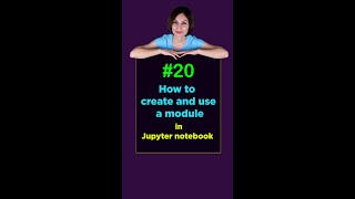 How to Create Your Own Modules in Python | Creating and using modules in Jupyter Notebook