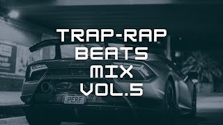 2024 Trap-Rap Beats Instrumental Mix Vol. 5