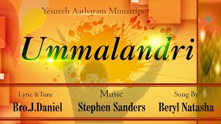 Ummalandri || Eva.J.Daniel || Aatharam Neerae Vol 1