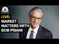 LIVE: Market Matters with CNBC's Bob Pisani — 5/05/2023