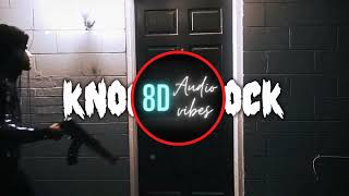 Nardo Wick - Knock Knock (8D AUDIO)