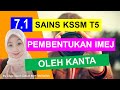 E-CLASS 7.1 PEMBENTUKAN IMEJ OLEH KANTA (SAINS KSSM TING 5)