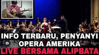 Wow Terhangat‼️Live🔴 Penyanyi Opera Amerika Bersama AlipBaTa