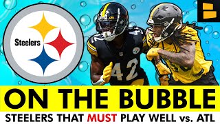 Pittsburgh Steelers Roster Bubble: 8 Players That MUST Play Well In NFL Preseason Week 3 vs. Falcons