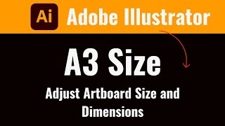 A3 Size | Adjust Artboard Size and Dimensions in Adobe Illustrator