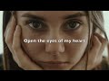 Open the Eyes of My Heart