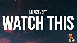 Lil Uzi Vert - Watch This (Lyrics) | Pluggnb Remix