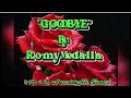 #Goodbye#Romy Medalla#wilmusicmate's Channel