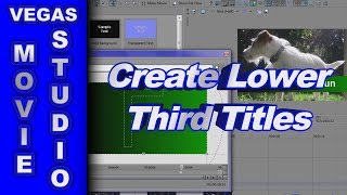How to Create & Animate Lower Third Text using Sony Vegas Movie Studio