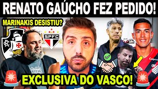 EXCLUSIVO! VASCO ACERTA COM RENATO GAÚCHO E FICA PRÓXIMO DE CUELLO? MARINAKIS DESISTE DO VASCO? E+